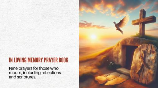 In loving memory - Prayers for those who mourn