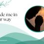 Prayer - Guide me in your way